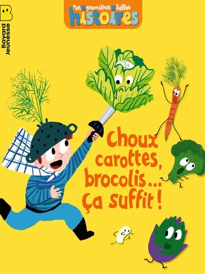 cover image of Choux, carottes, brocolis... ça suffit !